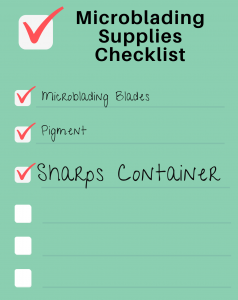 Checklist of must have microblading supplies highlighting sharps container